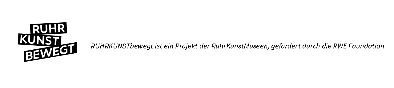 RUHRKUNSTbewegt ist ein Projekt der RuhrKunstMuseen, gefördert durch die RWE Foundation.